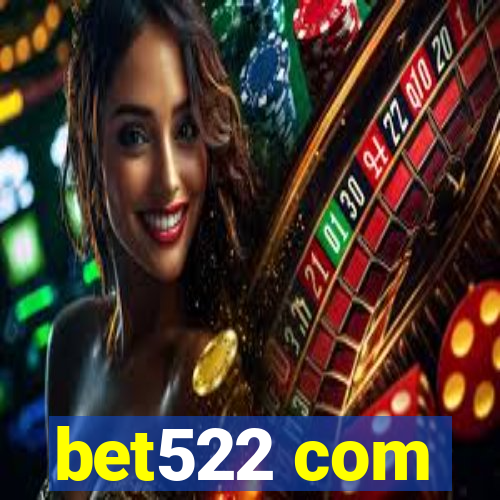 bet522 com